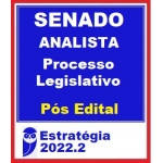 Senado Federal (Analista Legislativo - Processo Legislativo) Pós Edital -2022 (E. 2022)
